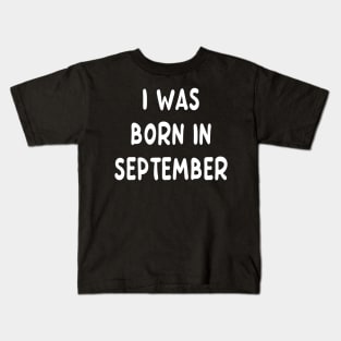 Typography Born In September Kids T-Shirt